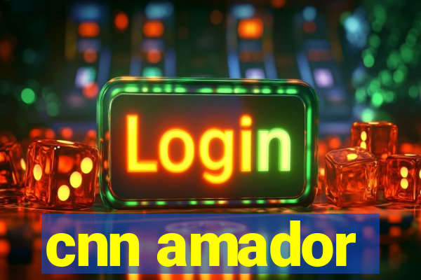 cnn amador